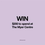 [QLD] Win a $200 Voucher from The Myer Centre Brisbane