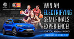 Win a VIP Semi-Finals Experience for You and a Friend from MG Motor