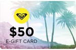 Roxy $50 E-Gift Card for $30. $100 for $70 (Online Only)