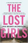 Win 1 of 50 copies of THE LOST GIRLS by Ava Benny-Morrison