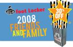 Foot Locker 2008 Friends and Family  30% OR 35% off