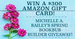 Win a $300 Amazon Gift Card from Michelle A. Bailey & Bookbub