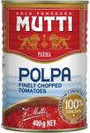 Mutti Finely Chopped Tomatoes (400g) and Whole Peeled Tomatoes (400g) $1.30 @ Woolworths