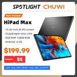 CHUWI HiPad Max (10.36" 2K, Android 12, 8GB/128GB, SD680, Widevine L1) US$189.59 (~A$276.45) Shipped @ Chuwi Official AliExpress