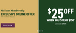 $25 off $150 Spend for My Dan's Members + Delivery ($0 C&C/ in-Store) @ Dan Murphy's Online & App