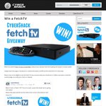 Win a Fetch TV from Cybershack