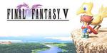 26% off Final Fantasy V on PC (Steam) $10.65 US (or Approx $14.80 AUD) @ Green Man Gaming