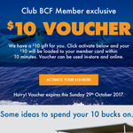 Club BCF Members - $10 Voucher (Via Email, Club BCF Members Only)