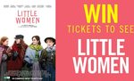 Win 1 of 10 Double Passes to Little Women Worth $40 from Seven Network
