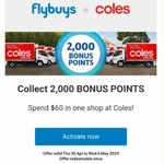 Bonus 2000 flybuys Points (Worth $10) with $60 Shop @ Coles