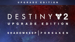 [PC] Destiny 2 Upgrade Edition Includes Forsaken and Shadowkeep $43.26 at Green Man Gaming