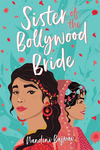 Win 1 of 8 'Sister of The Bollywood Bride' Books by Nandini Bajpai Valued at $19.99 from Girl.com