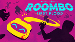 [Switch] Roombo: First Blood $2.02, Screencheat: Unplugged $2.69 @ Nintendo eShop