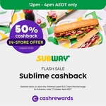 Subway: 50% Cashback (in-Store Only, $15 Min Spend, $10 Cap) @ Cashrewards