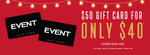 $50 Event Cinemas Gift Card for $40 (Cinebuzz Members) @ Event Cinema