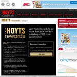 Hoyts Rewards $7.50 Sign up and Receive a FREE TICKET. Normally $10
