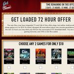Get Loaded 72 Hours Offer 2 Games for Only $10