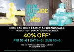 Nike Factory Outlet - 40% off Storewide - Auburn & Birkenhead Point NSW - 15/11 to 17/11