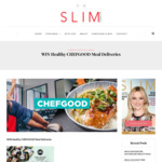 Win 1 of 5 Healthy CHEFGOOD Meal Deliveries from Slim Magazine