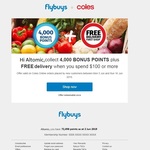 Collect 4000 Flybuys Points + Free Delivery When You Spend $100+ @ Coles Online (New Customers Only)
