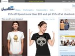 Threadless.com $5/$10 T-Shirt Sale + 25% off if Spend > $25 + Shipping (Orders > $50 = $6 Shipping)