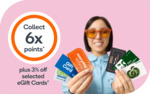 Earn 6x Points on Woolworths Group & Partner Gift Cards (Min $150 Face Value, Stacks with 3% off Offer) @ Everyday Rewards App