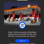 Buy Min. 30L Fuel (Excl LPG, AdBlue) in 1 Transaction at Shell Reddy Express, Get 1,000 Bonus Points @ Flybuys (Activation Req.)