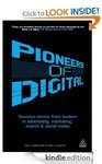 [Kindle] 99 cents - Pioneers of Digital: Success Stories from Leaders in Digital Strategy