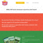 WIN a VIP Junior Zookeeper Experience with Yowie or Runner up Prizes (Total Prizes $4K)