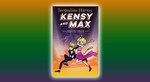Win 1 of 5 Copies Of Kensy And Max: Undercover Worth $16.99 from Kids WB