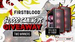 Win 1 of 2 $2,000 RTX 3070 Gaming PC from FirstBlood and Vast
