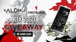 Win a RTX 3060 or $400 from AldiYARGH X FirstBlood & Vast.gg