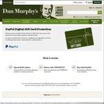 Spend $150 @ Dan Murphy's & Pay with PayPal to Get a Free $20 Digital Gift Card