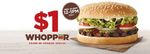 $1 Whopper at Hungry Jacks (Rundle St, SA and Elizabeth St, VIC only) - Wed 20th 12-1pm