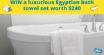 Win a Luxury Egyptian Bath Towel Set Worth $240 from Dishmatic