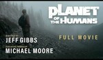 Free - Michael Moore Presents: Planet of The Humans | Full Documentary @ YouTube