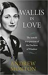 Wallis in Love: The Untold True Passion of The Duchess of Windsor $2.90 (RRP $24.99) + Delivery ($0 W Prime/ $39 Spend) @ Amazon