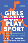 Win One of 5x Girls Don't Play Sport Books by Chloe Dalton from Female