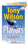Free Kindle E-Book - Tony Wilson - Players
