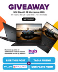 Win a MSI Stealth 18 Mercedes AMG Laptop Valued at $6,799 or a $500 Store Credit from Hub by Triforce