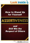 $0 eBook: Assertiveness - How to Stand Up for Yourself and Still Win the Respect of Others