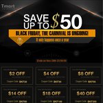 Tmart Black Friday - 7 Coupons - (USD$) - from $2 off $20 Upto $50 off $300