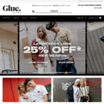 25% off Full Price Styles + Free Delivery for Orders > $75 @ Glue Store