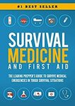 Survival Medicine & First Aid: The Leading Prepper's Guide to Survive Medical Emergencies Kindle Edition Free @ Amazon