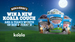 Win a Koala Couch + $832 of UberEATS Credit from Koala & Ben & Jerry's