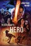 2 eBooks Free - Jonathan Wood’s "No Hero" and Its Sequel "Yesterday’s Hero"