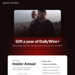 50% off a Daily Wire+ Year Subscription (US$74.50 or A$114) Includes Bentkey Access (Need VPN)
