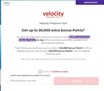 Activate Offer, Apply for a Select Credit Card, Meet Min. Spend & Get up to 30,000 Bonus Velocity Points @ Velocity Freq Flyer