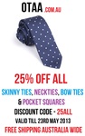 25% OFF All Skinny Ties, Pocket Squares, Bow Ties, Neck Ties + FREE SHIPPING Australia Wide