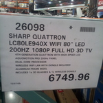 Sharp LC80LE940X 80inch 200HZ 3D TV Costco $6749.96 Membership Required